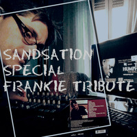 Sandsation Show 2 (Special Frankie Tribute 2019) by DjSandb
