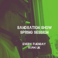 Sandsation Show 6 (Spring 2019) by DjSandb