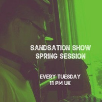 Sandsation Show 7 (Spring 2019) by DjSandb