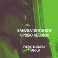 Sandsation Show 12 (Spring 2019) by DjSandb