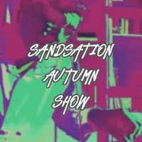 Sandsation Show 1 (Autumn 2020) by DjSandb