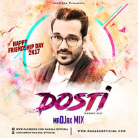 Dosti (Mashup) - maDJax mix by maDJax Official