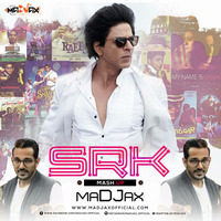 SRK (Mashup) - maDJax by maDJax Official