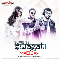Swag Se Swagat (Drop Mix) - maDJax by maDJax Official
