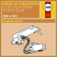 Kings Of Tomorrow x H2O featuring Fatboy Slim - Finally Business (JMAR Mashup) by JMAR