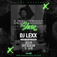 DJ LEXX - LITUATION SHOW #1 // Live @RadioTeleEclair (25-08-21) by Djlexxofficial