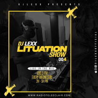  DJ LEXX - LITUATION SHOW #004 __ LIVE @RadioTeleEclair (29-09-21) by Djlexxofficial