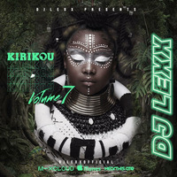 DJ LEXX - KIRIKOU VOL 7 (Afrobeats, Amapiano, AfroHouse) by Djlexxofficial