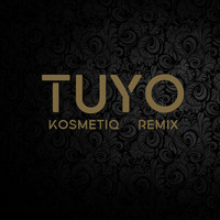 TUYO KosmetiQ Yayo Remix by Stephen David Wakeling