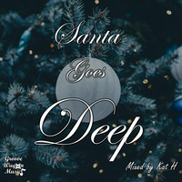 Santa Goes Deep by Kat H