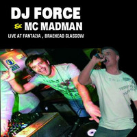 DJ Force &amp; MC Madman - Fantazia Heros. Glasgow by DJ-MC Madman  /  Madders