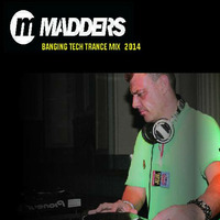 Madman DJ - Tech Trance  mix April 2014 by DJ-MC Madman  /  Madders
