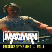 DJ Madman- Presence Of The Mind Vol 1 by DJ-MC Madman  /  Madders