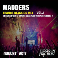 Madders - Trance Classics Mix  Vol 1  Aug 17 by DJ-MC Madman  /  Madders