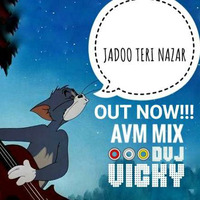 Jadoo Teri Nazar - DJ VICKY Remix by Dvj Vicky