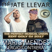  Mario Mendes  feat. Sergio ontreras - Déjate llevar by goly dj