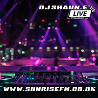 DJ.SHAUN.E Live @ www.sunrisefm.co.uk 9.2.24 10pm-12am by DJ.SHAUN.E