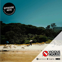 Vicious Cycles Radio (podcast) - Episode #019 by dj blackmagickspellcast