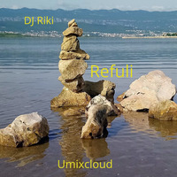 DJ Riki-Refuli-Umixcloud by Umixcloud