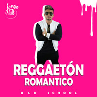 REGGAETON ROMANTICO - DJ JORGE LUIS by DJ Jorge Luis