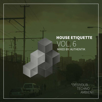 House Etiquette w/ Authentik