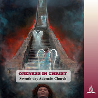 ONENESS IN CHRIST | Pastor Kurt Piesslinger, M.A.