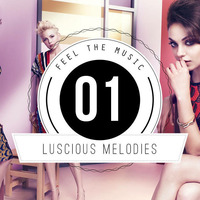 ★ Luscious Melodies 01 ★ Progressive House / Trance Mix 2012 by Tukancheez / Luscious Melodies