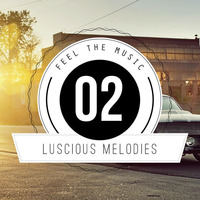 ★ Luscious Melodies 02 ★ Progressive House / Trance Mix 2012 by Tukancheez / Luscious Melodies