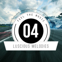★ Luscious Melodies 04 ★ Progressive House / Trance Mix 2012 by Tukancheez / Luscious Melodies
