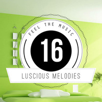 ★ Luscious Melodies 16 ★ Progressive House / Trance Mix 2012 by Tukancheez / Luscious Melodies