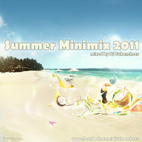 Summer Minimix 2011 by Tukancheez / Luscious Melodies
