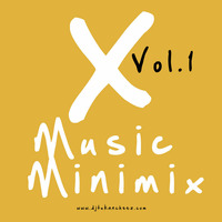 X-Music Minimix Vol. 1 by Tukancheez / Luscious Melodies