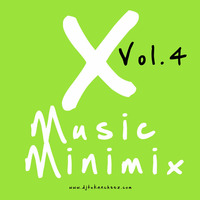 X-Music Minimix Vol. 4 by Tukancheez / Luscious Melodies