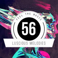 ★ Luscious Melodies 56 ★ Progressive House / Trance Mix 2016 by Tukancheez / Luscious Melodies