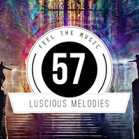 ★ Luscious Melodies 57 ★ Progressive House / Trance Mix 2016 by Tukancheez / Luscious Melodies