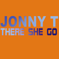 JONNY T - There She Go by PhastlifeMedia