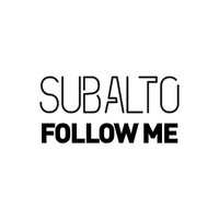 SubAlto - Follow Me by SubAlto