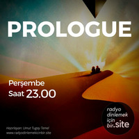 Prologue 10. Bölüm - 22 Mart 2018 - X by radyodinlemekicinbir.site