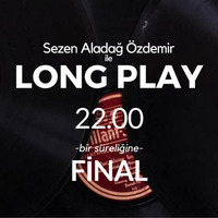 Long Play 40. Bölüm - 4 Nisan 2018 - Final by radyodinlemekicinbir.site