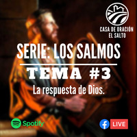 Salmos 3 by CASA DE ORACIÓN EL SALTO