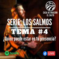 Salmos 4 by CASA DE ORACIÓN EL SALTO