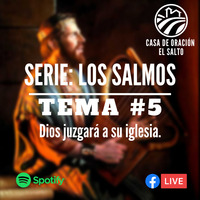 Salmos 5 by CASA DE ORACIÓN EL SALTO