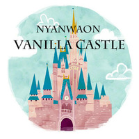 Nyanwaon - VanillaCastle by Nyanwaon