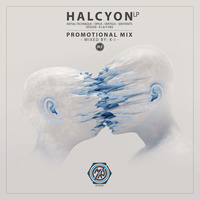 Halcyon LP - Promotional Mix - Mixed By: K-i by Mutated Resonance