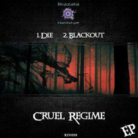 Cruel Regime - Die by Exilation records