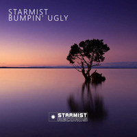 Starmist - Bumpin' Ugly (Vocal Mix) by Starmist Music