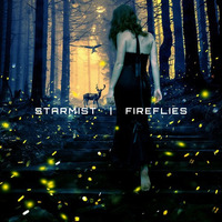 Starmist - Fireflies by Starmist Music