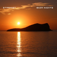 Starmist - Ibiza Nights by Starmist Music