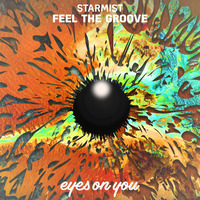 Starmist - Feel The Groove (Original Mix) by Starmist Music
