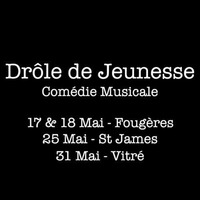Collectif Coup d'Folie - Drôle de Jeunesse (comédie musicale) by YannCelloSolo
